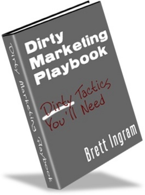 Product picture DIRTY MARKETING PLAYBOOK- LEGAL WAY TO MAKE MONEY 